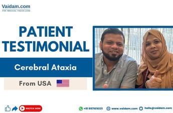 USA Patient Receives Cerebral Ataxia Treatment | Happy With The Service