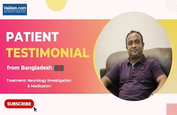 Patient Diaries Zento from Bangladesh shares his experience on Neurology Treatment in India