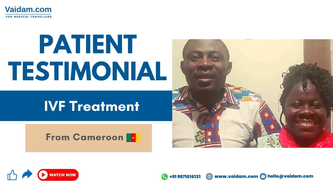 Couple From Cameroon shares their IVF Treatment Journey with Vaidam