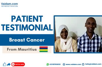 Another Successful Breast Cancer Surgery in India | Satisfied Patient from Mauritius