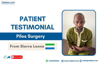 Successful Piles Surgery in India: Mohamed Hardy Jalloh’s Journey from Sierra Leone