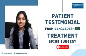 Spine Surgery in India | Patient from Bangladesh talks about her experience with Vaidam